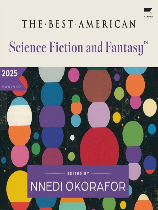 Title details for The Best American Science Fiction and Fantasy 2025 by Nnedi Okorafor - Wait list